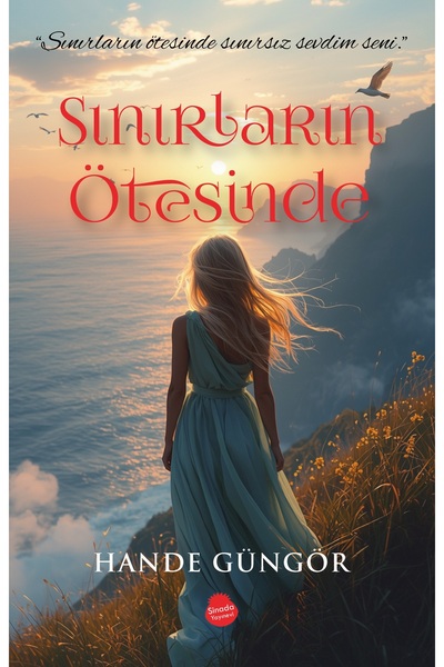 Sinada Kitap SINIRLARIN ÖTESİNDE - HANDE GÜNGÖR ŞİİRLERİ