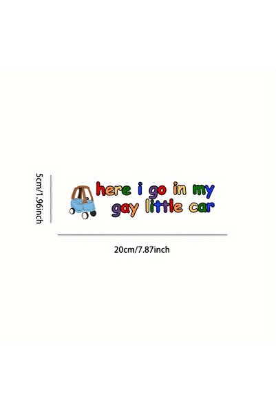 Choice 1pc Cute Pattern Car Sticker Funny Slogan Of Here I Go In My Gay Littl...