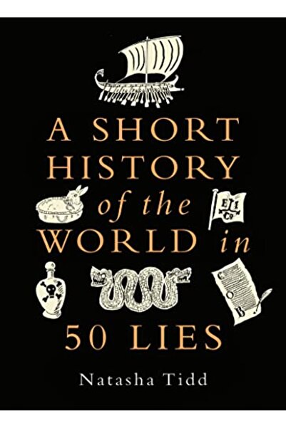 Michael O'Mara Books تاريخ موجز للعالم في 50 كذبة