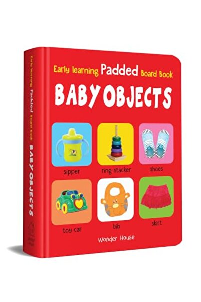 Wonder House Books Early Learning Padded Book of Baby Objects : Padded Board ...