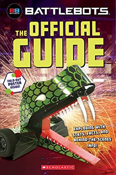 Scholastic Us Battlebots: The Official Guide