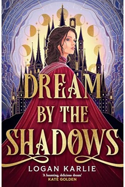 Headline Book Publishing Ltd Dream by the Shadows: A dark and atmospheric ene...