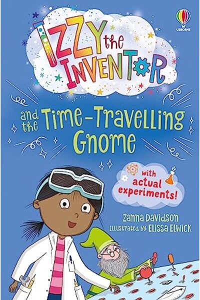 Usborne Izzy The Inventor And The Time-Travelling Gnome
