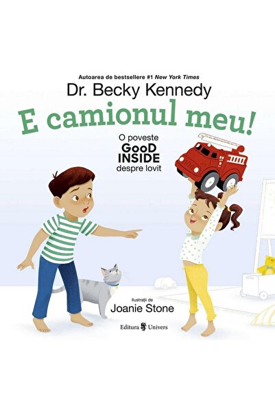 Editura Univers It's my truck! A Good Inside story about getting hit