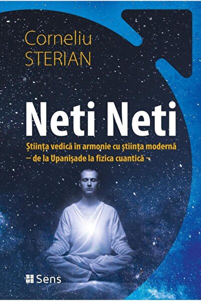 Editura Sens Neti Neti. Vedic science in harmony with modern science
