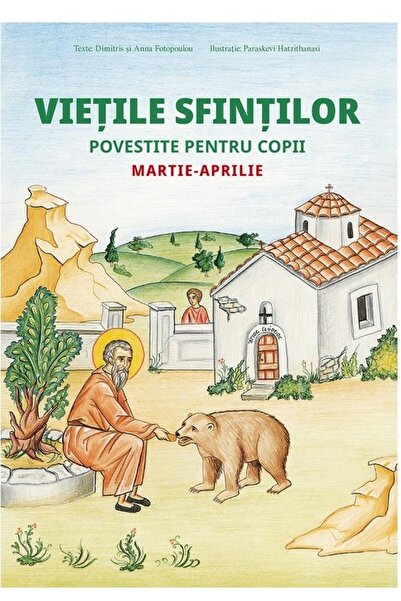 Editura Sophia Vietile sfintilor povestite pentru copii. Martie-a