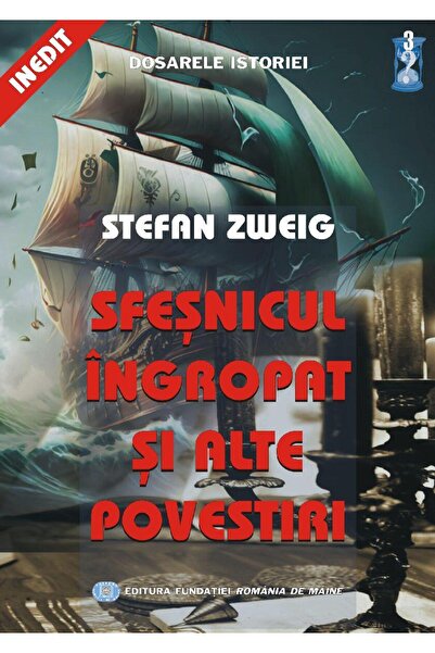 Editura Fundatia Romania de Maine Sfesnicul ingropat si alte povestiri, Stefa...