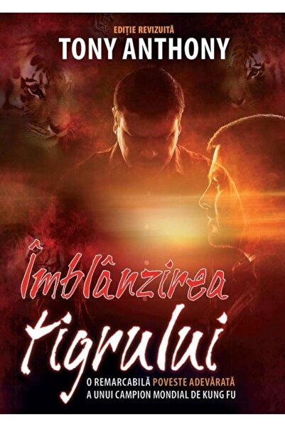 Editura Scriptum Imblanzirea tigrului. O remarcabila poveste adevar