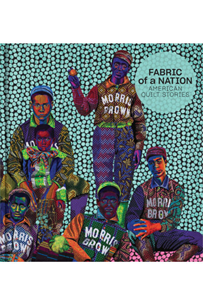 Mfa Pubn Artworks Materialul unei națiuni: Povești americane despre quilt-uri