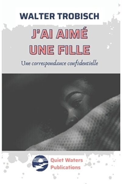 Quiet Waters Pubn J'ai aim