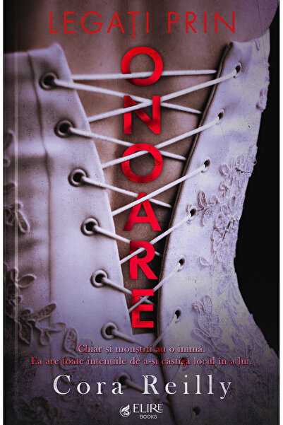 Elire Books Legați prin onoare, Cora Reilly