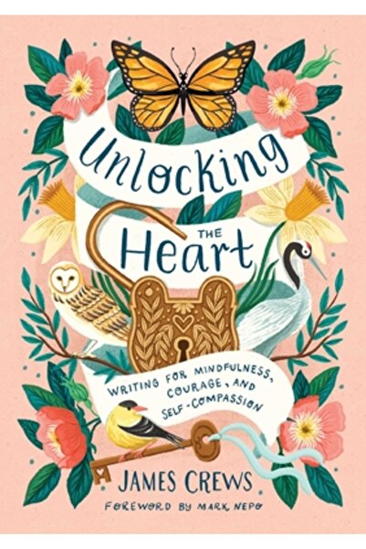 Insight Ed Dezvăluirea inimii: Scrierea pentru mindfulness, curaj și autocomp...
