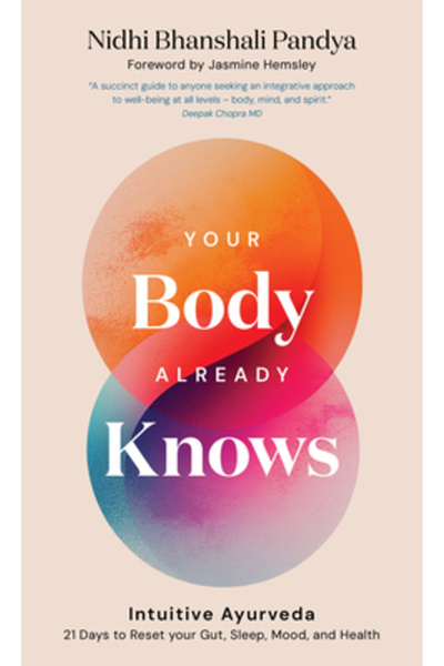 Watkins Pub Ltd Corpul tău știe deja: o sănătate, un somn, o dispoziție și re...