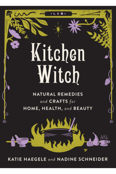 Microcosm Pub Vrăjitoarea din bucătărie: Remedii și meșteșuguri pentru casă, ...