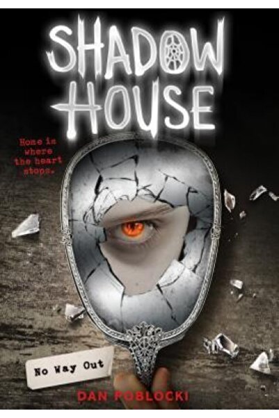 Scholastic Bk Services No Way Out (Shadow House, Book 3)