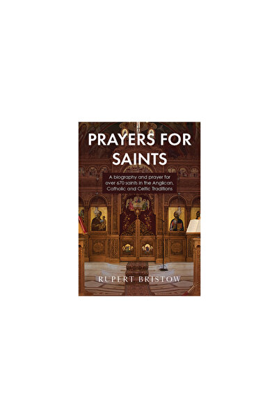 Augsburg Fortress Publ Rugăciuni pentru sfinți: O biografie și o rugăciune pe...