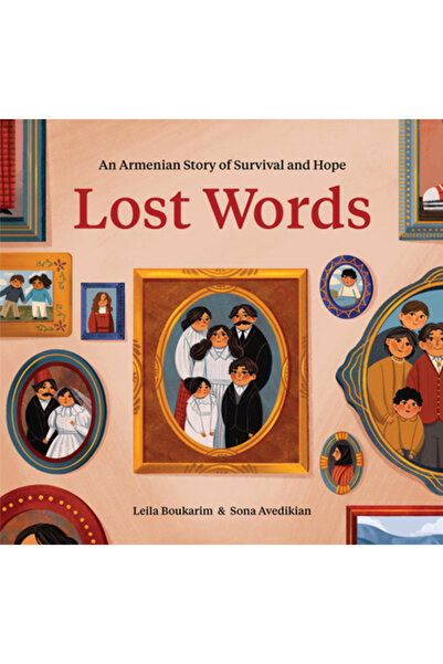 Chronicle Books Cuvinte pierdute: o poveste armeană despre supraviețuire și s...