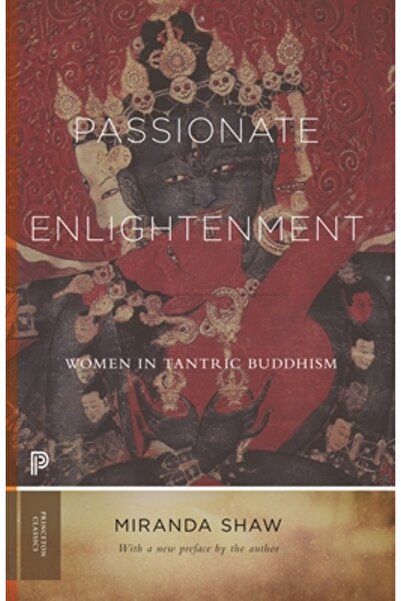 Princeton Univ Pr Iluminare pasională: Femeile în budismul tantric