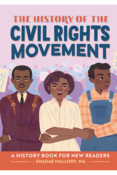 Rockridge Pr Istoria Mișcării pentru Drepturi Civile: O carte de istorie pent...