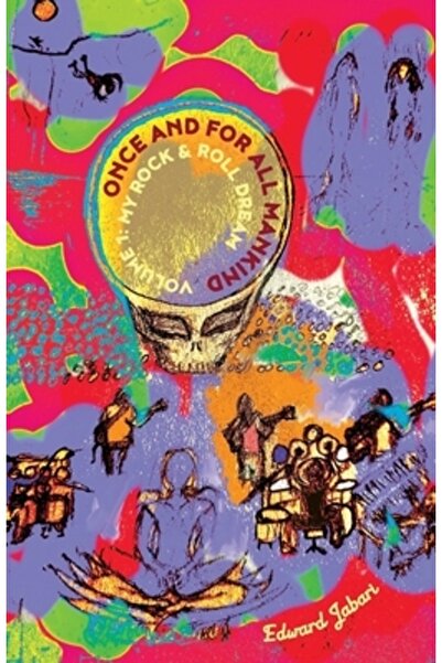 INDEPENDENT CAT O dată pentru totdeauna omenirea: Volumul 1: Visul meu rock &...