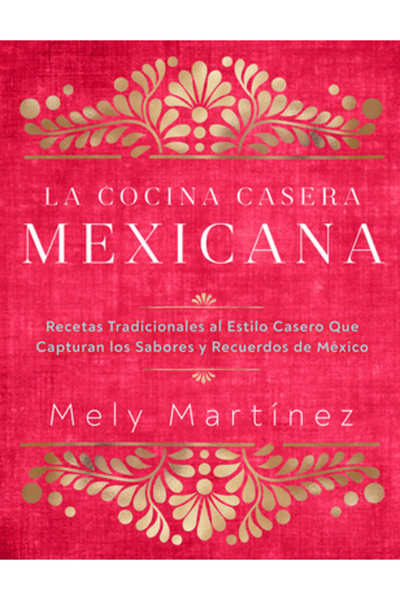 Rock Point Calendars La Cocina Casera Mexicana / The Mexican Home Kitchen (Sp...