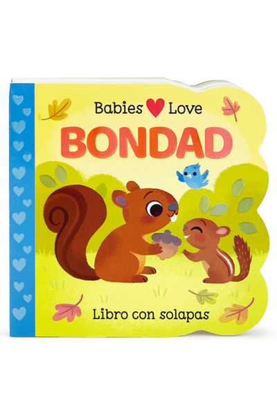 Cottage Door Pr Bebelușii iubesc bunătatea (ediție spaniolă)