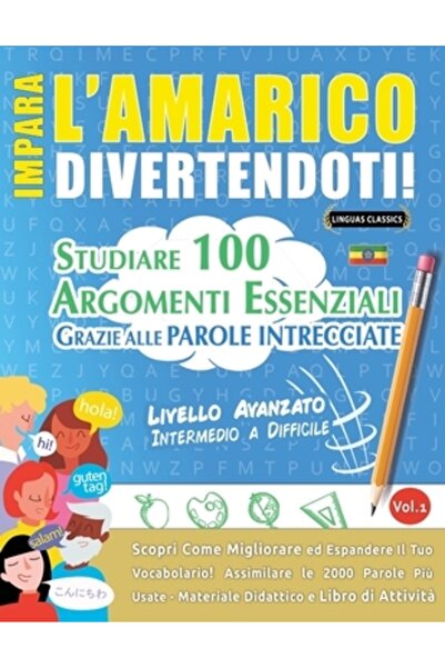 INDEPENDENT CAT Impara l'Amarico Divertendoti! - Livello Avanzato: Intermedio...