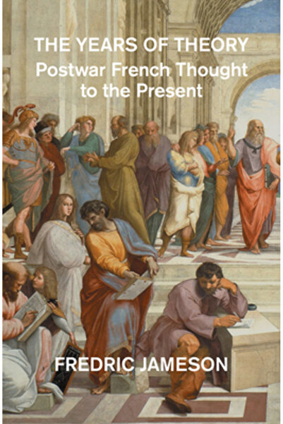 Verso Anii teoriei: Prelegeri despre gândirea franceză modernă