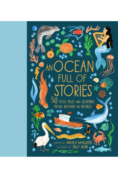 FRANCES LINCOLN Un ocean plin de povești: 50 de povești și legende populare d...