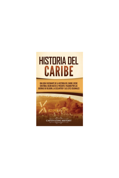 Captivating History Istoria Caraibelor: Un gu