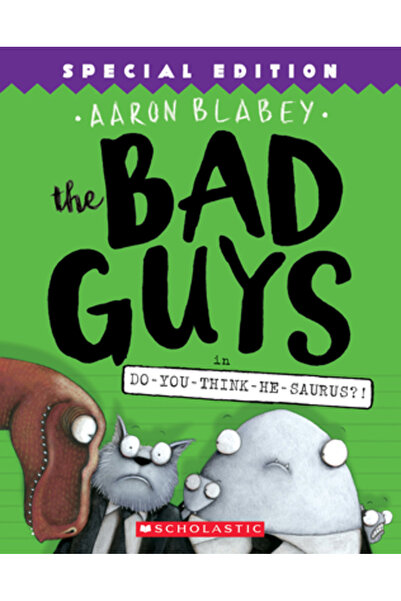 Scholastic Bk Services Bad Guys din Do-You-Think-He-Saurus?!: Ediție specială...