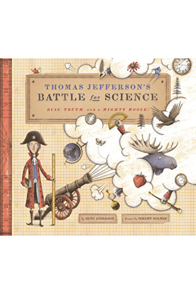 Calkins Creek Bătălia lui Thomas Jefferson pentru știință: prejudecăți, adevă...