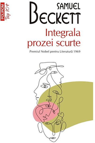 Editura Polirom Integrala prozei scurte, Samuel Beckett