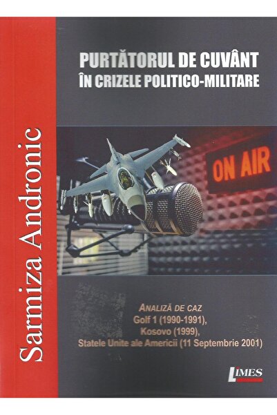 Editura Limes Purtatorul de cuvant in crizele politico-militare.