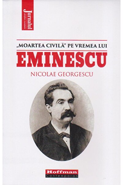 Editura Hoffman "Civil death" during Eminescu's time,