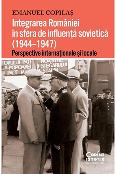 Editura Corint Integrarea Romaniei in sfera de influenta sovietic