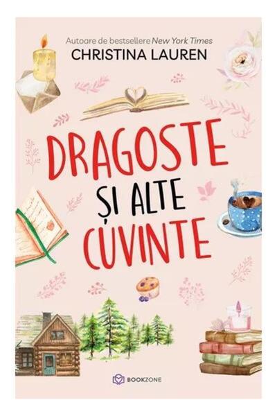 Editura Bookzone Love and Other Words, Christina Lauren