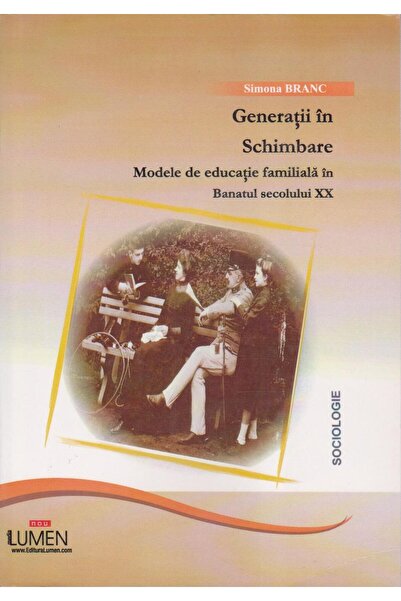 Editura Lumen Generatii in schimbare - modele de educatie famili