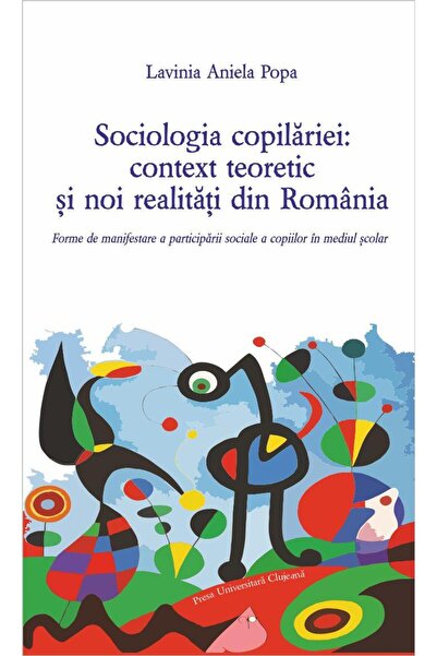 Editura Presa Universitara Clujeana Sociologia copilariei: context teoretic s...