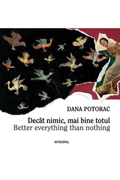 Editura Integral Decat nimic, mai bine totul / Better everything th