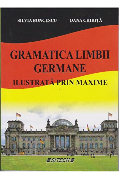 Editura Sitech German grammar. Illustrated by maxims, S