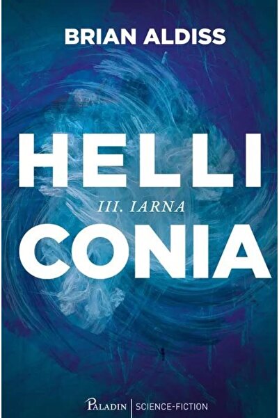 Editura Paladin Helliconia. Iarna, Brian Aldiss