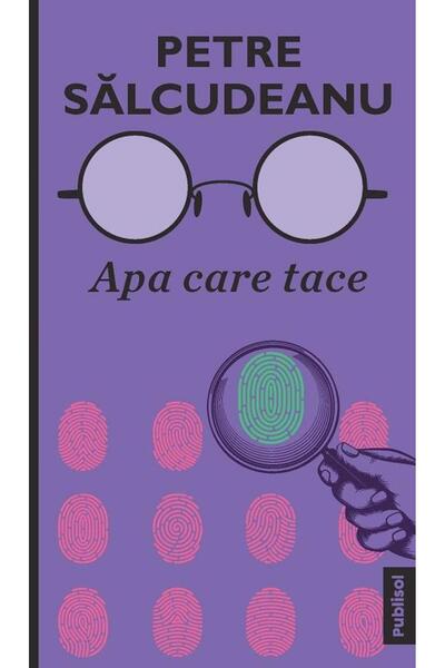 Editura Publisol Apa care tace, Petre Salcudeanu