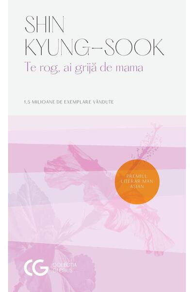 Editura Univers Te rog, ai grija de mama, Kyung-sook Shin