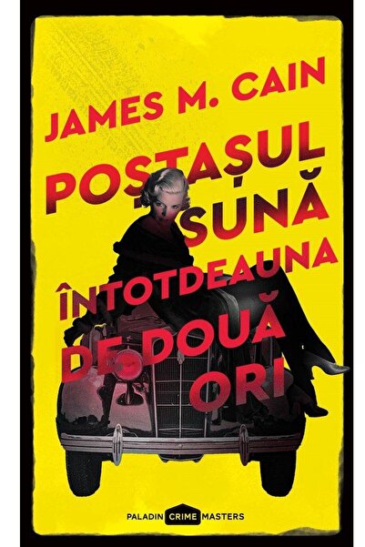 Editura Paladin The postman always rings twice, James M. Ca
