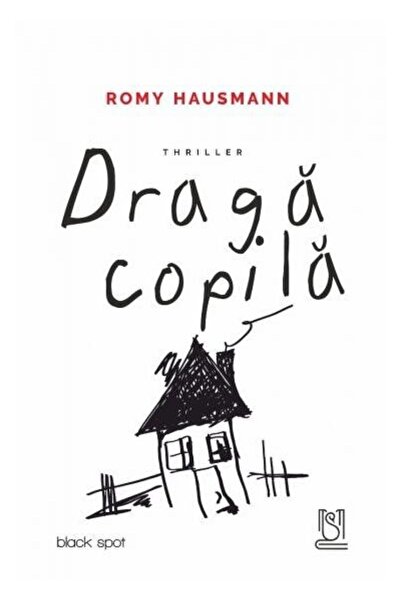 Editura Lebada Neagra Draga copila, Romy Hausmann