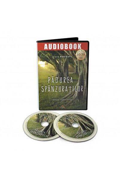 Editura Act si Politon Padurea spanzuratilor (audiobook), Liviu Rebreanu