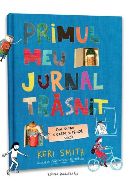 Editura Paralela 45 My first crazy diary. How to make a book