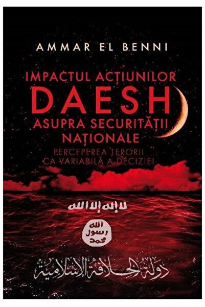Editura Creator Impactul actiunilor Daesh asupra securitatii natio