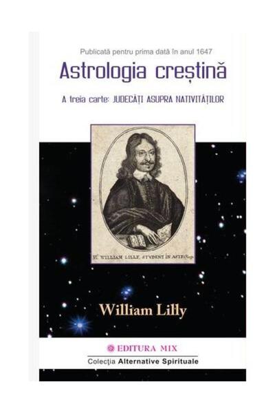 Editura Mix Astrologia Crestina (volumul 2), William Lilly